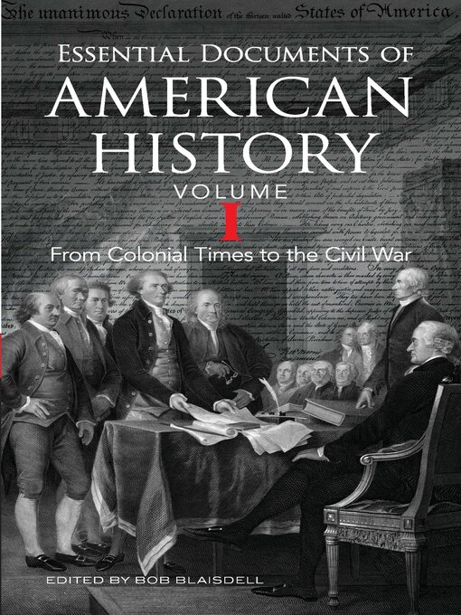 Title details for Essential Documents of American History, Volume I by Bob Blaisdell - Available